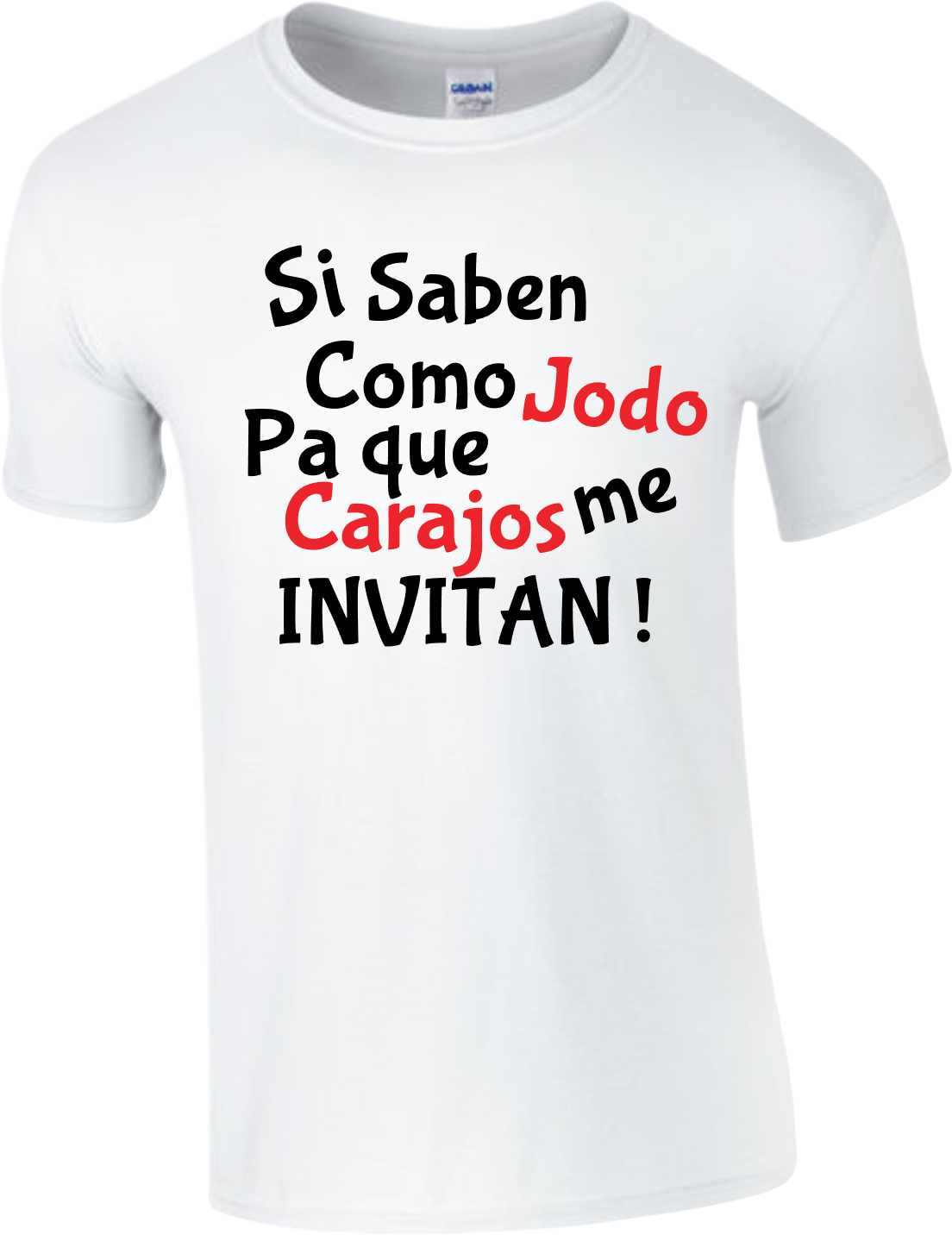 Si saben como Jodo  Para que Carajos me invitan T-Shirt Boricua Puerto Rico